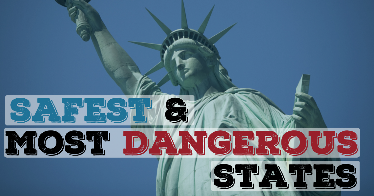Safest and most dangerous states